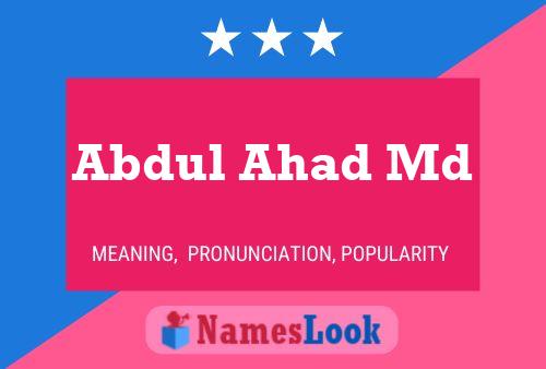 Abdul Ahad Md Name Poster