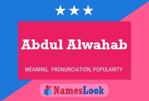 Abdul Alwahab Name Poster