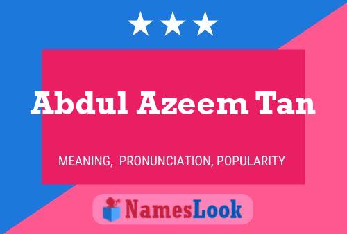 Abdul Azeem Tan Name Poster