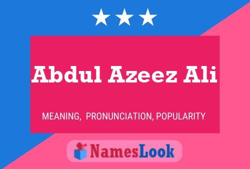 Abdul Azeez Ali Name Poster