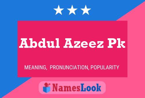 Abdul Azeez Pk Name Poster