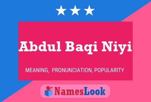 Abdul Baqi Niyi Name Poster