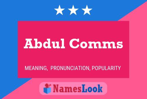 Abdul Comms Name Poster