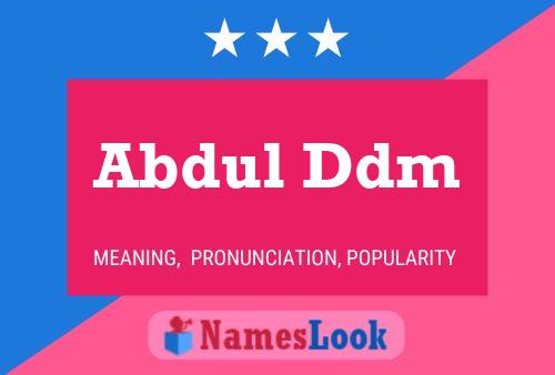 Abdul Ddm Name Poster