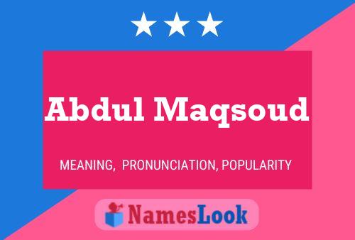 Abdul Maqsoud Name Poster