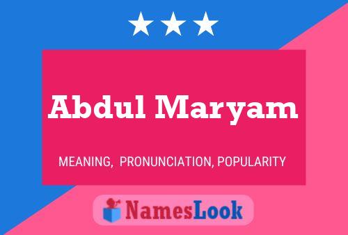 Abdul Maryam Name Poster