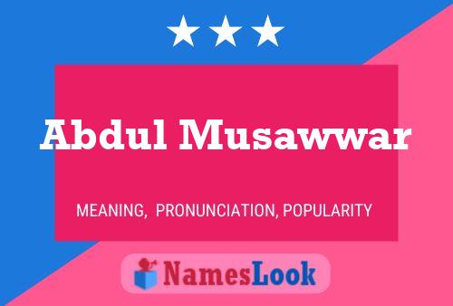 Abdul Musawwar Name Poster