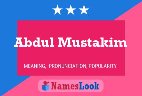 Abdul Mustakim Name Poster