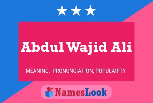 Abdul Wajid Ali Name Poster