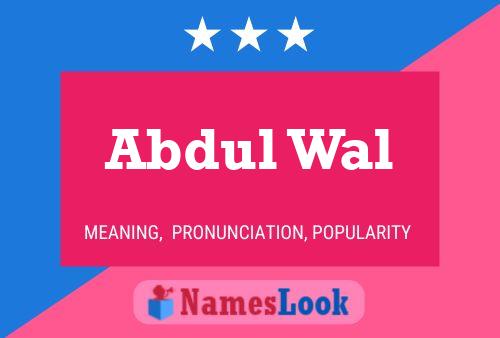 Abdul Wal Name Poster