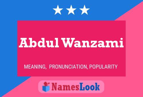 Abdul Wanzami Name Poster