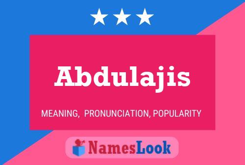 Abdulajis Name Poster