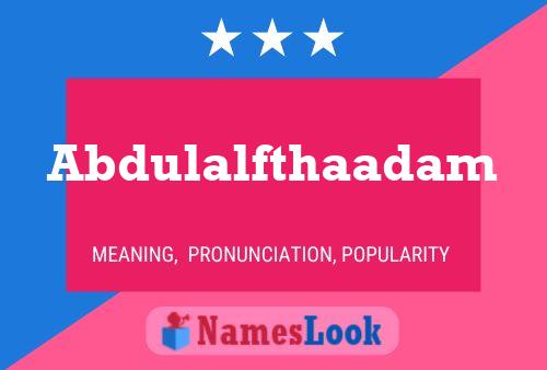 Abdulalfthaadam Name Poster