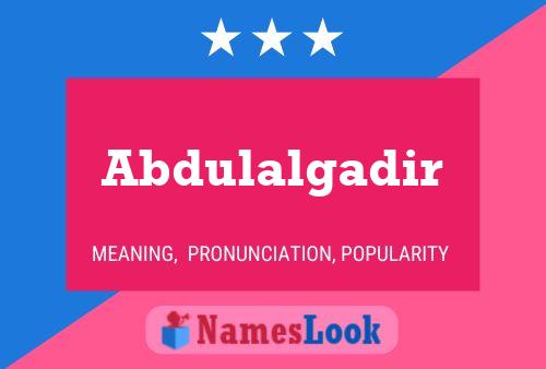 Abdulalgadir Name Poster