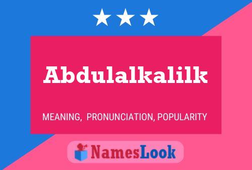 Abdulalkalilk Name Poster