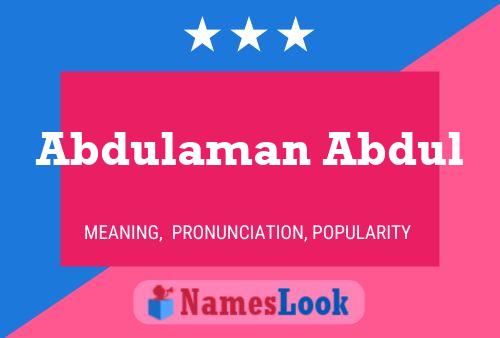 Abdulaman Abdul Name Poster