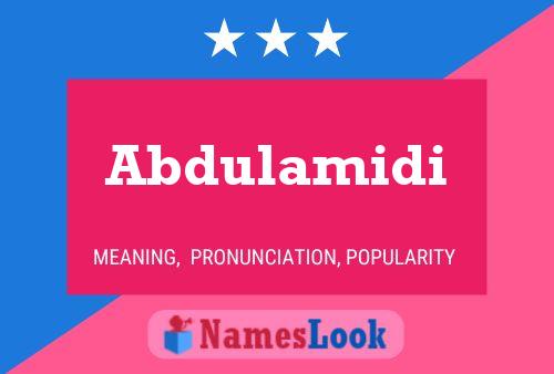 Abdulamidi Name Poster