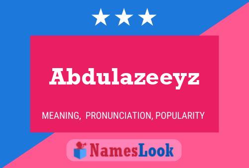 Abdulazeeyz Name Poster