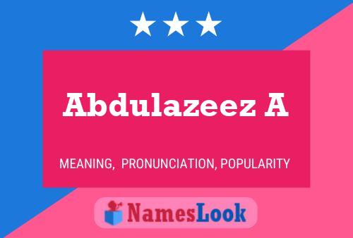 Abdulazeez A Name Poster