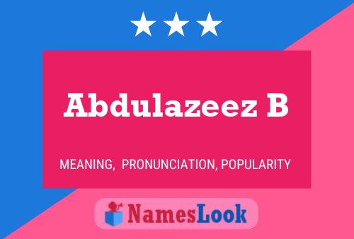 Abdulazeez B Name Poster