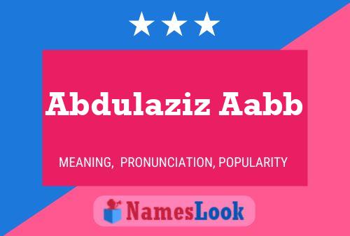 Abdulaziz Aabb Name Poster