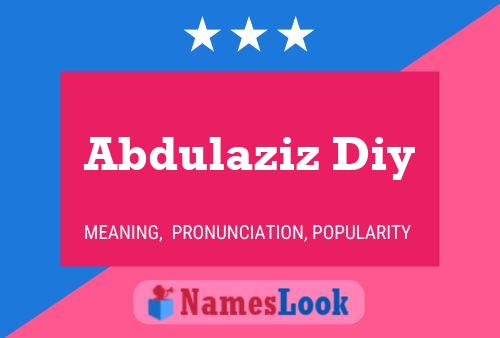 Abdulaziz Diy Name Poster