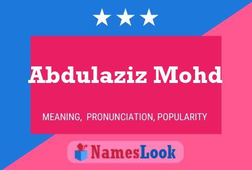 Abdulaziz Mohd Name Poster