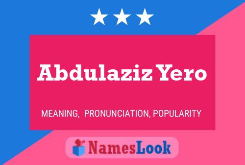 Abdulaziz Yero Name Poster