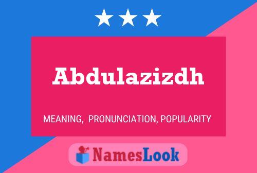 Abdulazizdh Name Poster