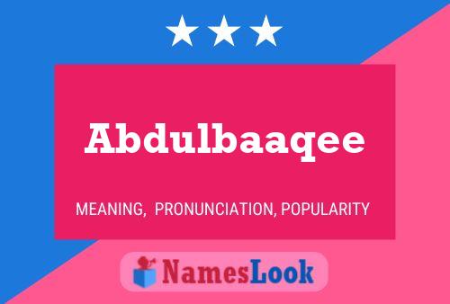 Abdulbaaqee Name Poster