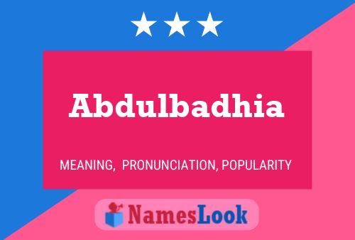 Abdulbadhia Name Poster