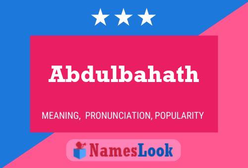 Abdulbahath Name Poster