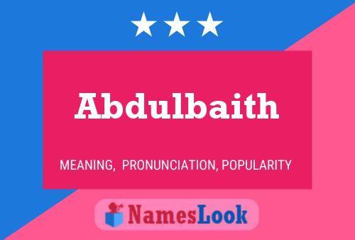 Abdulbaith Name Poster