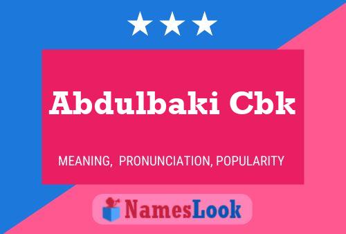 Abdulbaki Cbk Name Poster