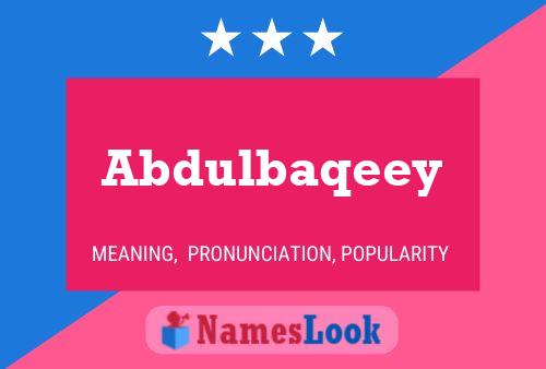 Abdulbaqeey Name Poster