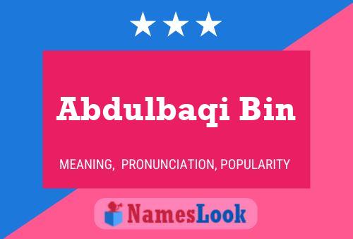 Abdulbaqi Bin Name Poster