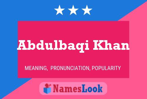 Abdulbaqi Khan Name Poster