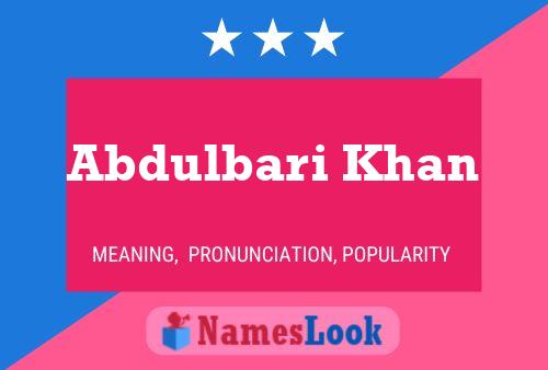 Abdulbari Khan Name Poster