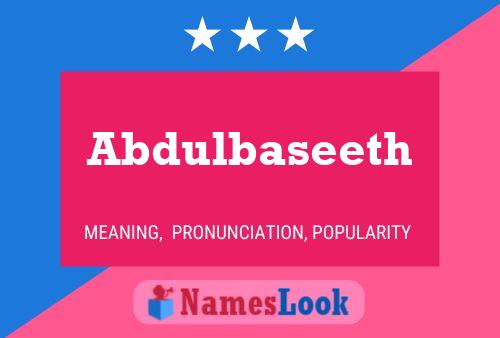 Abdulbaseeth Name Poster