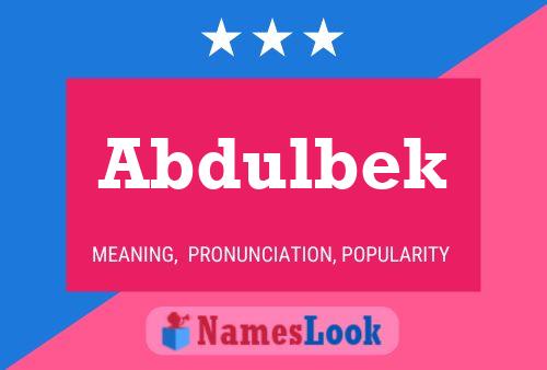 Abdulbek Name Poster