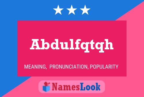 Abdulfqtqh Name Poster