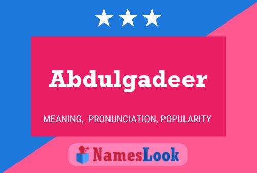 Abdulgadeer Name Poster