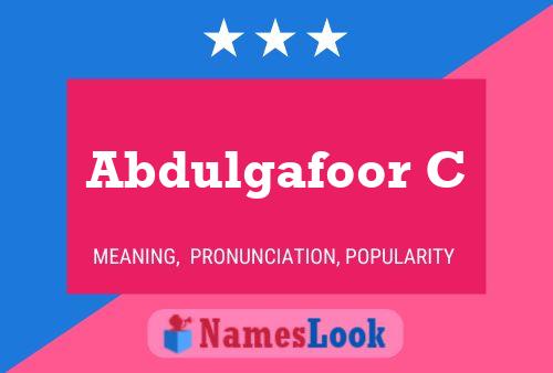 Abdulgafoor C Name Poster