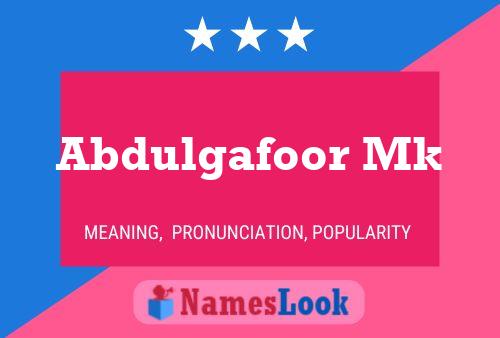 Abdulgafoor Mk Name Poster