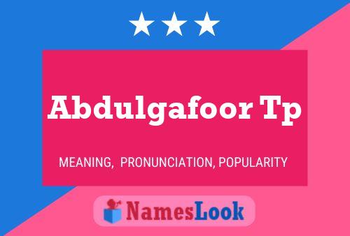 Abdulgafoor Tp Name Poster