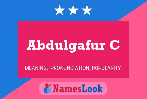 Abdulgafur C Name Poster