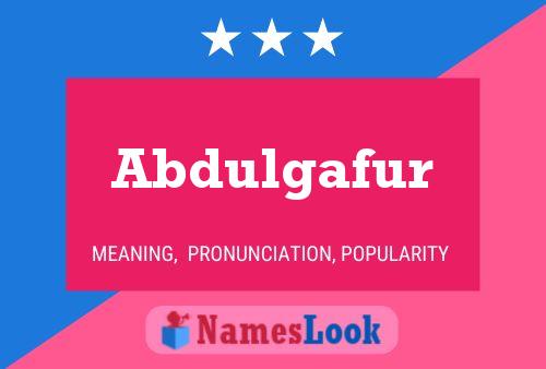 Abdulgafur Name Poster