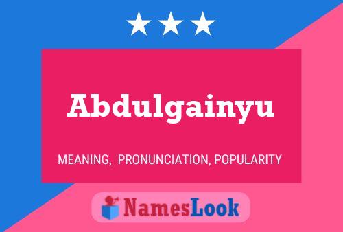 Abdulgainyu Name Poster