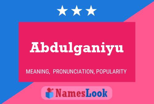 Abdulganiyu Name Poster