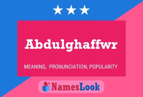 Abdulghaffwr Name Poster